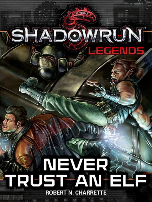Title details for Shadowrun Legends by Robert N. Charrette - Available